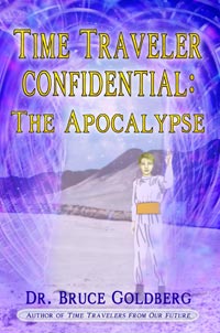 Time Traveler Confidential: The Apocalypse
