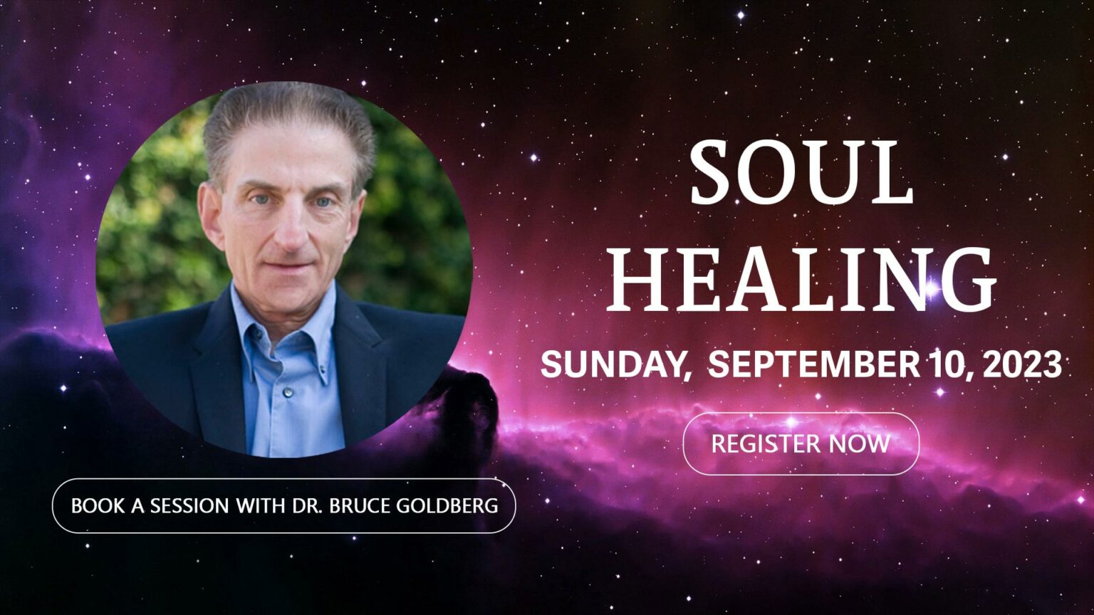 Dr. Bruce Goldberg – Past & Future Life Hypnotherapy